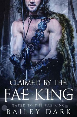 [Mated to the Fae King 04] • Claimed by the Fae King